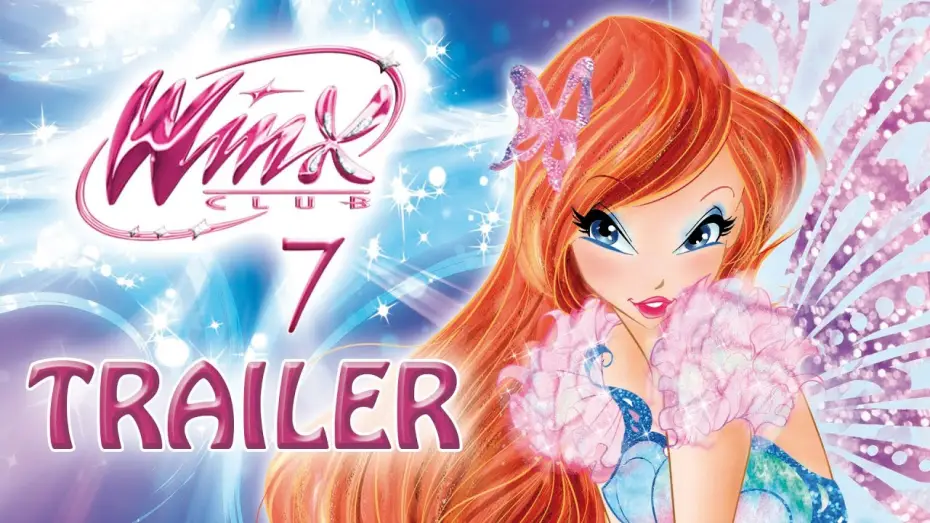 Видео к сериалу Клуб Винкс – Школа волшебниц — Winx Club - Season 7 - Official Trailer