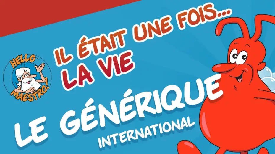 Видео к сериалу Жила-была Жизнь — Il était une fois... La Vie - Le Générique (international)