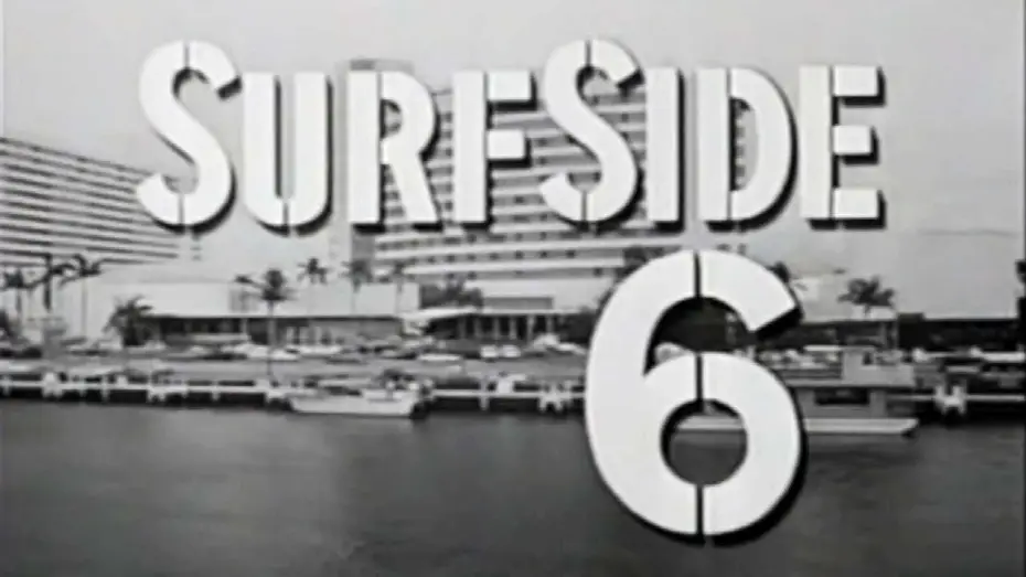 Видео к сериалу Серфсайд 6 — Classic TV Theme: Surfside Six
