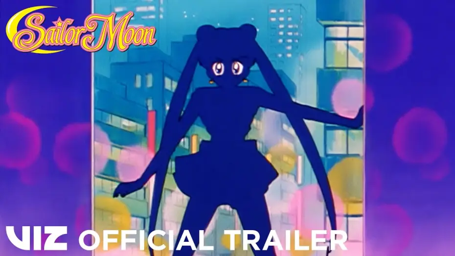 Видео к сериалу Красавица-воин Сейлор Мун — Official Trailer | Sailor Moon: The Complete First Season | VIZ