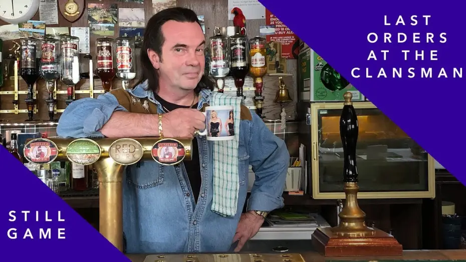 Видео к сериалу Still Game — Last orders at the Clansman | Still Game