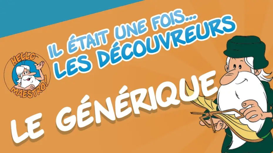 Видео к сериалу Il était une fois… les Découvreurs — Il était une fois... Les Découvreurs - Le Générique