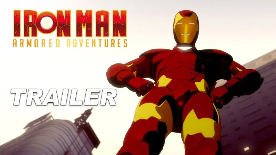 Видео к сериалу Железный человек: Бронированные приключения — IRON MAN - TRAILER
