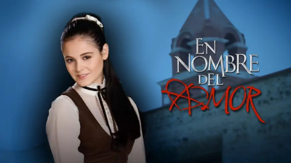 Видео к сериалу En nombre del amor — En Nombre Del Amor | Tráiler Oficial