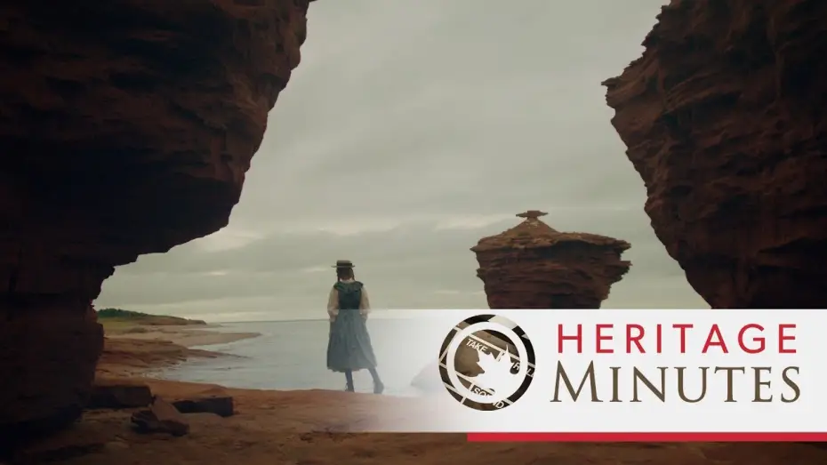 Видео к сериалу Heritage Minutes — Heritage Minutes: Lucy Maud Montgomery