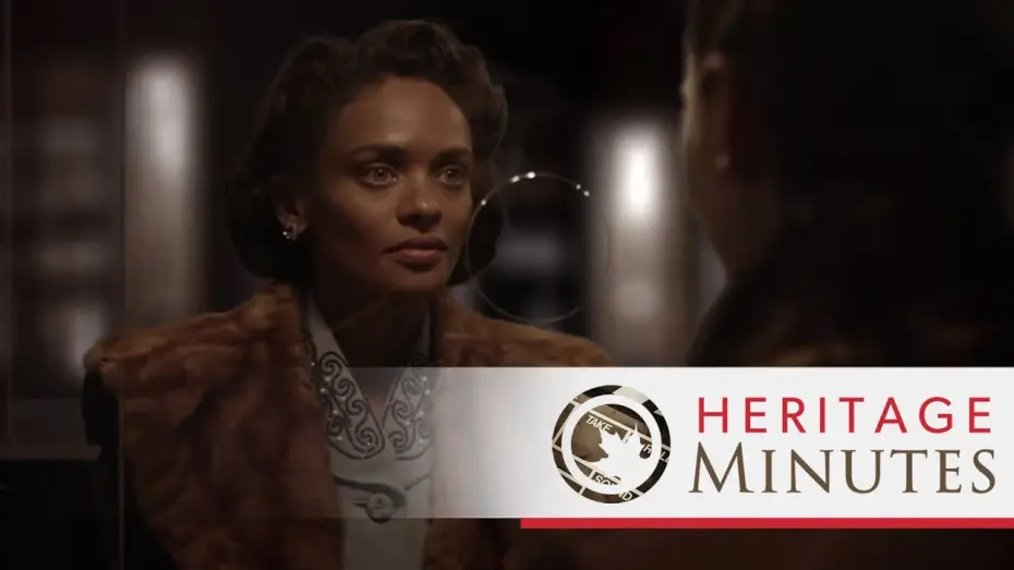 Видео к сериалу Heritage Minutes — Heritage Minutes: Viola Desmond