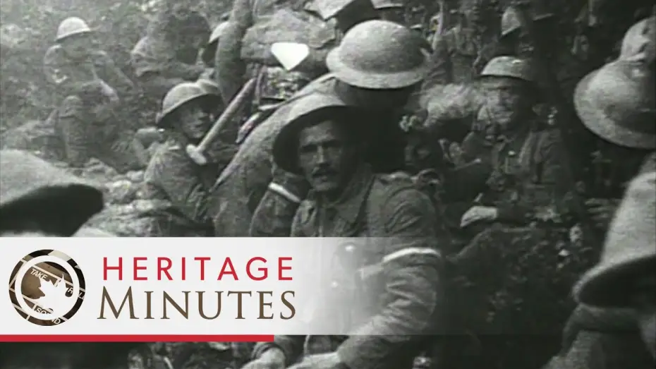 Видео к сериалу Heritage Minutes — Heritage Minutes: Vimy Ridge