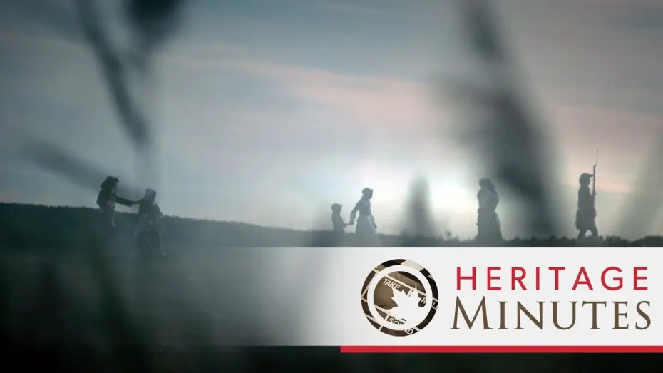 Видео к сериалу Heritage Minutes — Heritage Minutes: Acadian Deportation