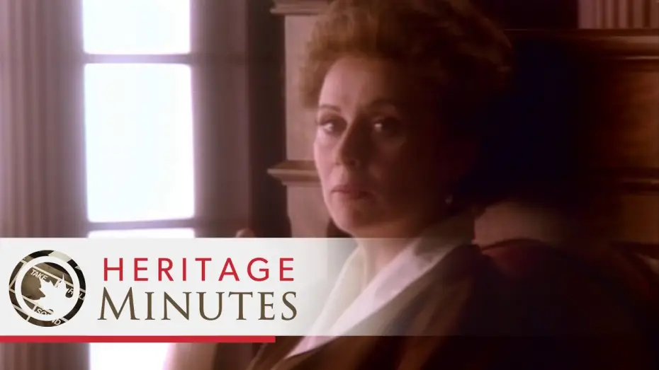 Видео к сериалу Heritage Minutes — Heritage Minutes: Emily Murphy