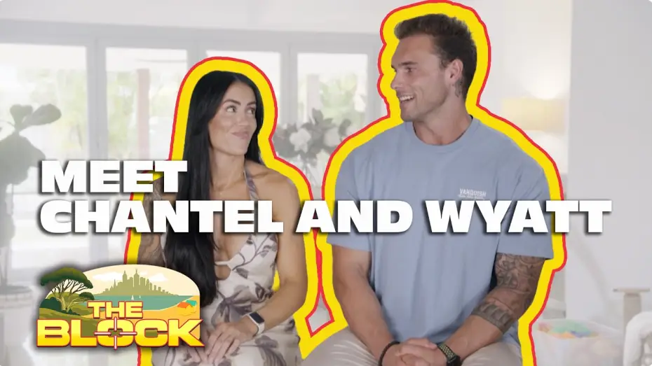 Видео к сериалу Квартал — Meet Chantel and Wyatt | The Block 2026