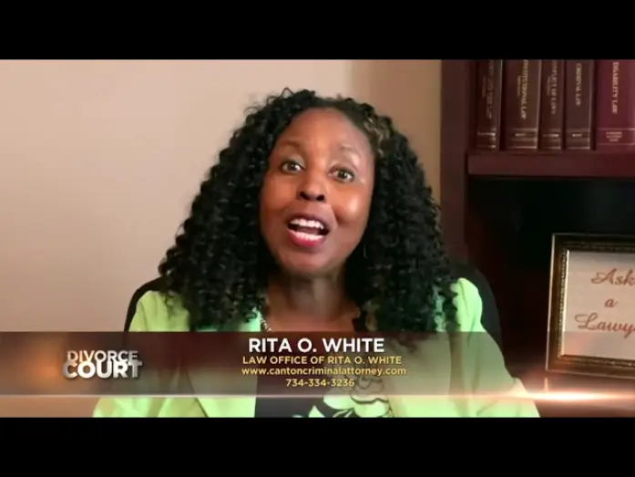 Видео к сериалу Divorce Court — ASK A LAWYER: Rita O. White "Infidelity & Financial Dependance"