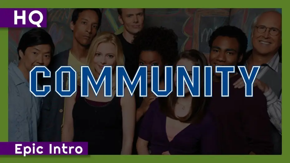 Видео к сериалу Сообщество — Community (2009-2015) Epic Intro