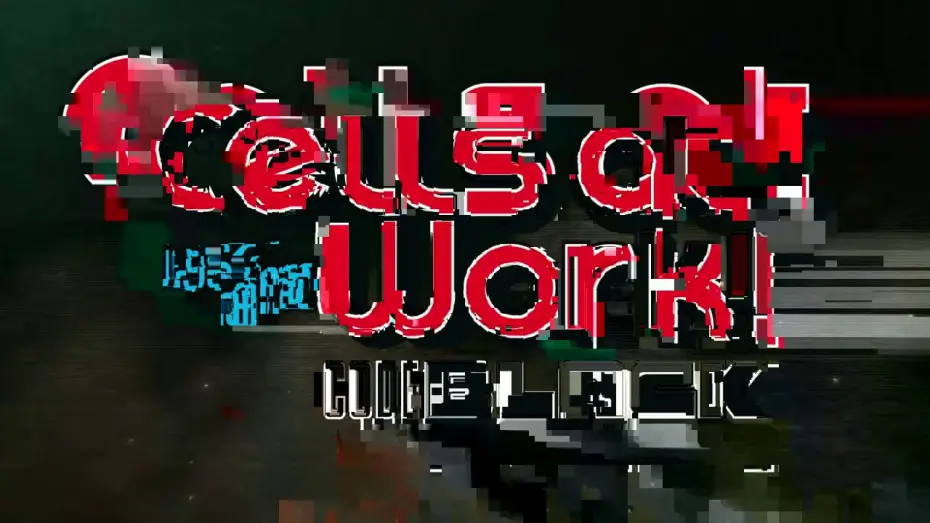 Видео к сериалу Клетки за работой: Тёмная сторона — Cells at Work! CODE BLACK Trailer 1