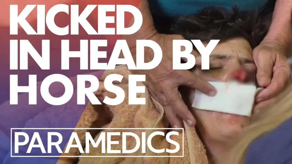 Видео к сериалу Paramedics — Man kicked in the face by a horse