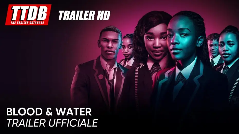 Видео к сериалу Кровь и вода — Blood & Water – Stagione 1 | Trailer Ufficiale