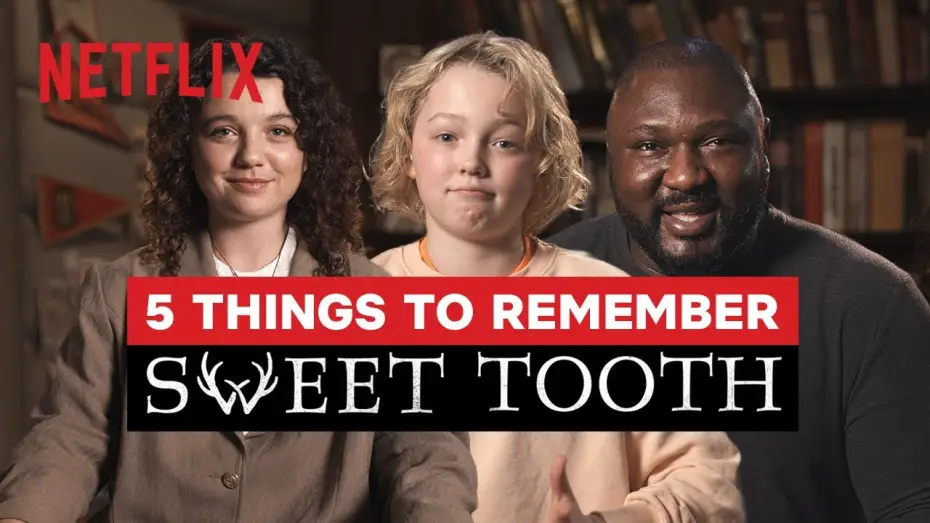 Видео к сериалу Sweet Tooth: мальчик с оленьими рогами — 5 Things to Remember from Sweet Tooth