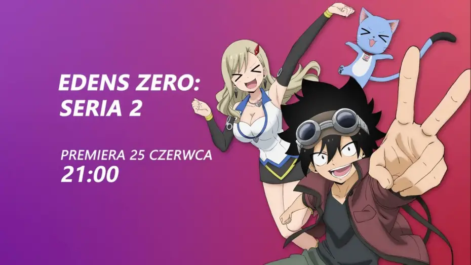 Видео к сериалу Нулевой Эдем — MEGAPREMIERA w 2x2TV: Edens Zero: Seria 2 - od 25 czerwca
