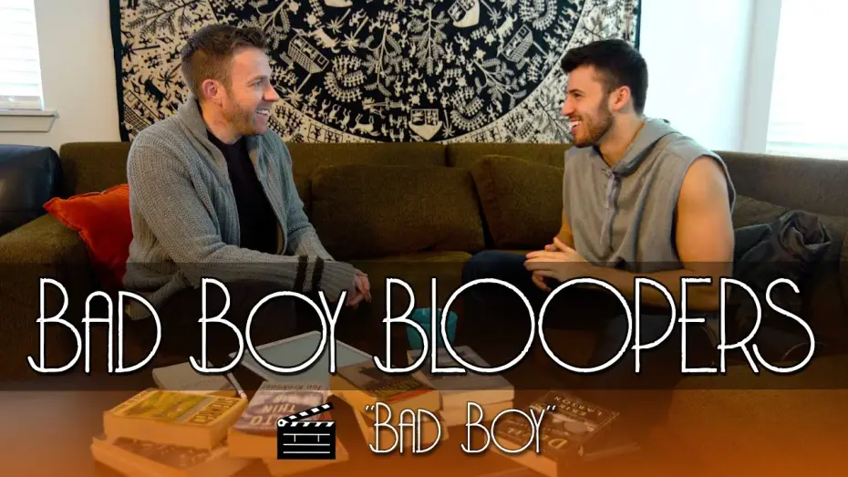 Видео к сериалу Bad Boy — Bad Boy Bloopers: "Bad Boy"
