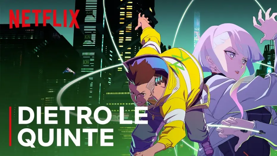 Видео к сериалу Cyberpunk: Edgerunners — Dietro Le Quinte
