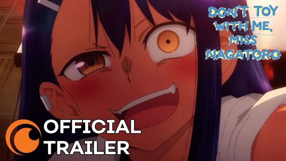 Видео к сериалу Не издевайся, Нагаторо-сан — DON'T TOY WITH ME, MISS NAGATORO | OFFICIAL TRAILER