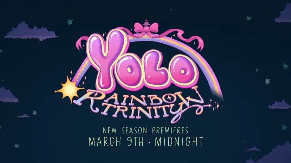 Видео к сериалу YOLO: Кристальная фантазия — YOLO: Rainbow Trinity Promo #1