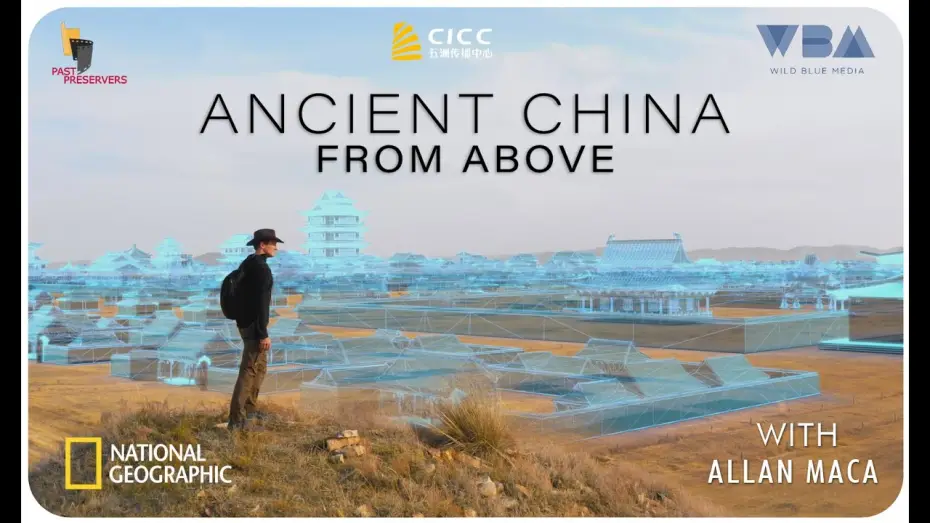 Видео к сериалу Древний Китай с высоты птичьего полета — Ancient China from Above Trailer