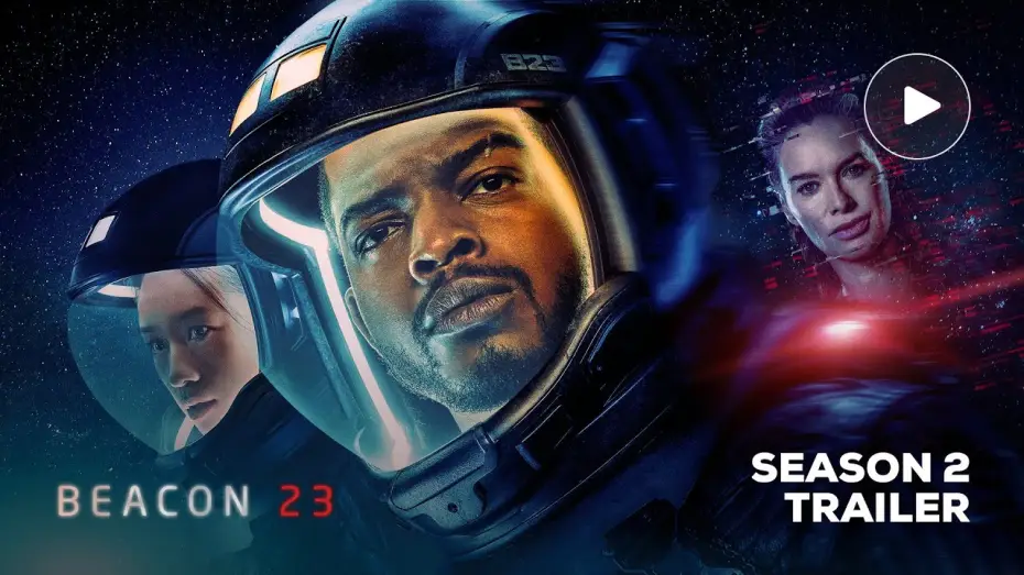 Видео к сериалу Маяк 23 — Season 2 Official Trailer
