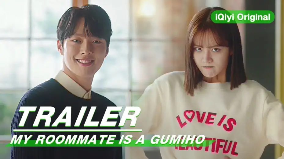 Видео к сериалу Мой сосед – кумихо — Official Trailer: My Roommate is a Gumiho | 我的室友是九尾狐 | iQiyi Original