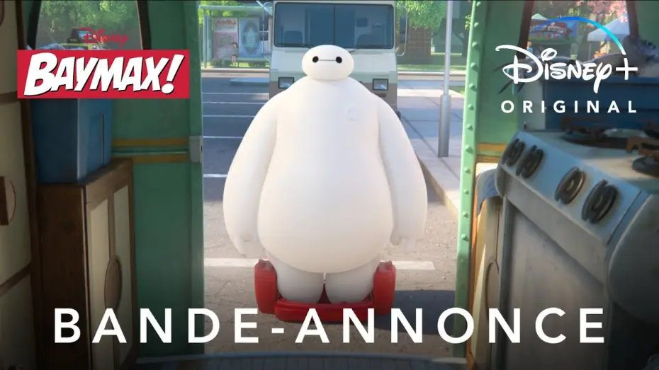 Видео к сериалу Бэймакс! — Baymax ! - Bande-annonce [VF]