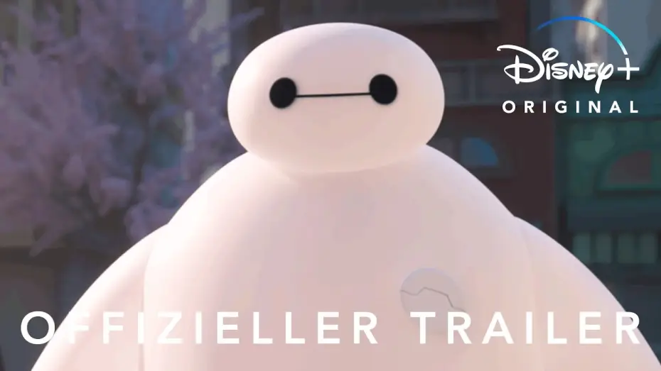 Видео к сериалу Бэймакс! — Offizieller Trailer
