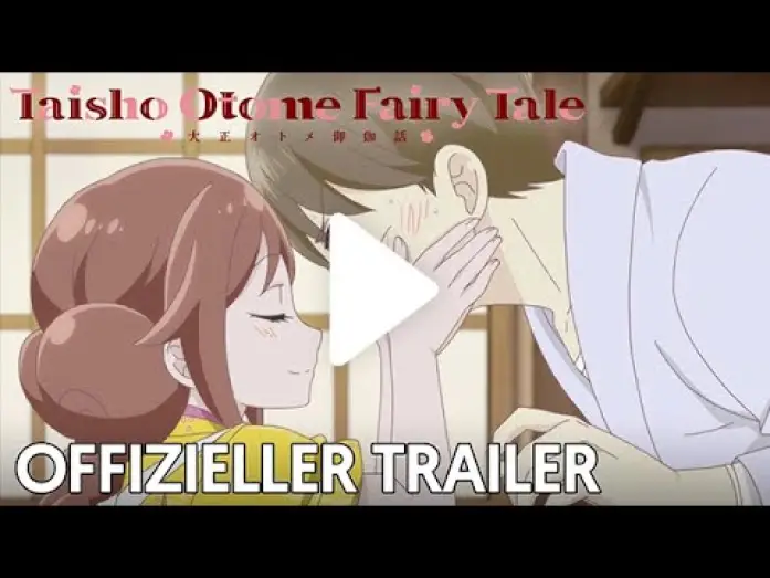 Видео к сериалу Сказка о девушке эпохи Тайсё — Taisho Otome FairyTale | Offizieller Trailer