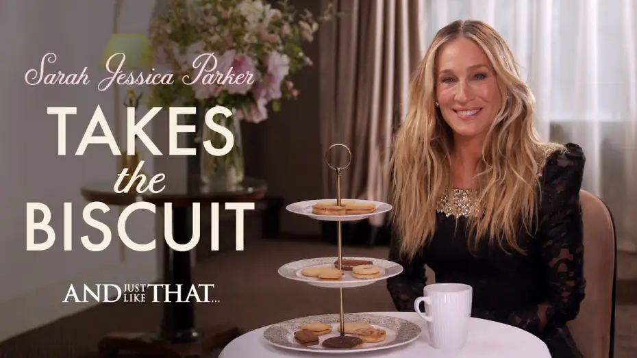 Видео к сериалу И просто так — Sarah Jessica Parker Takes The Biscuit
