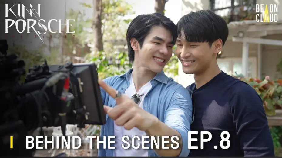 Видео к сериалу КиннПорш — Behind The Scenes : KinnPorsche The Series EP.8
