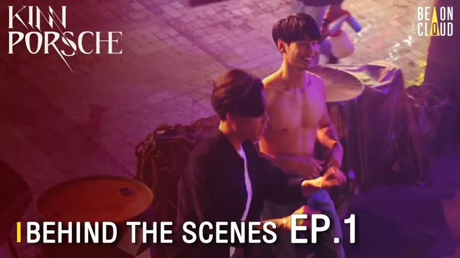 Видео к сериалу КиннПорш — Behind The Scenes :  KinnPorsche The Series EP.1