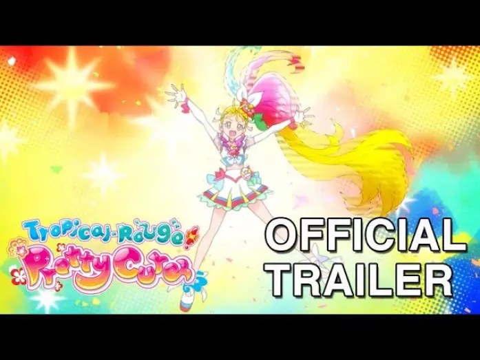 Видео к сериалу Тропическая помада! Хорошенькое лекарство — Tropical-Rouge! Pretty Cure | Official Trailer | Toei Animation