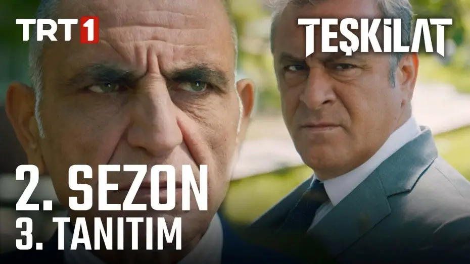 Видео к сериалу Разведка — Teşkilat 2. Sezon 3. Tanıtım