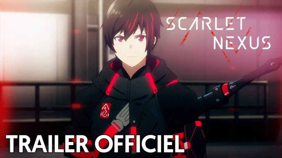 Видео к сериалу Алый Нексус — Scarlet Nexus - Teaser [VF]