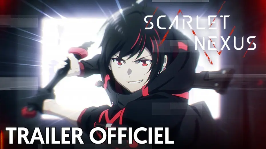 Видео к сериалу Алый Нексус — Scarlet Nexus - Bande Annonce [VOST]