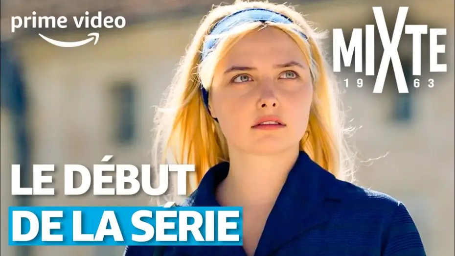 Видео к сериалу Смешанный лицей — Les premières minutes de Mixte 1963 - Prime Video