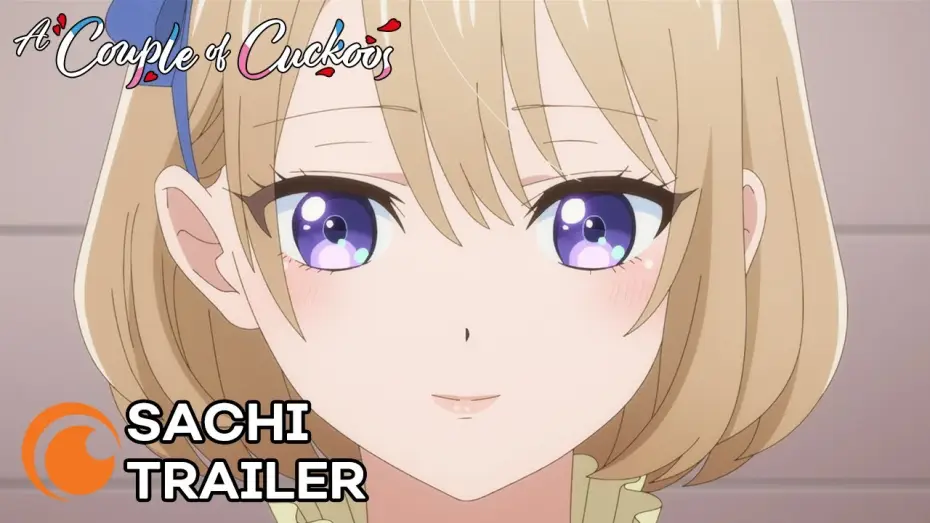 Видео к сериалу Сведенные кукушкой — A Couple of Cuckoos | SACHI TRAILER
