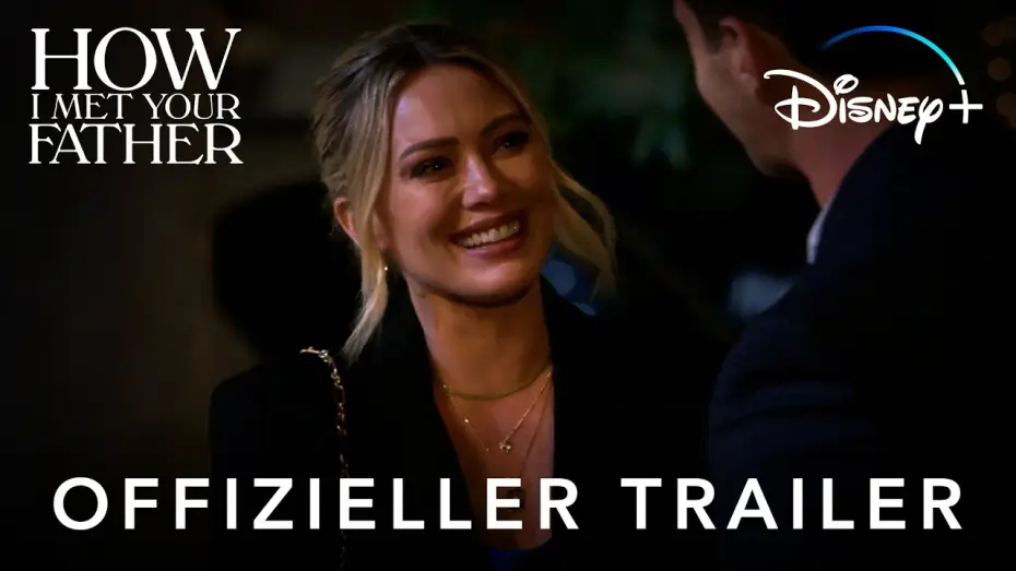 Видео к сериалу Как я встретила твоего папу — How I Met Your Father | Offizieller Trailer | Deutsch HD