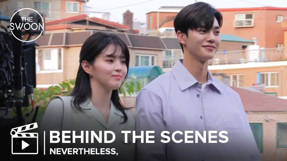 Видео к сериалу Я знаю, но... — [Behind the Scenes] Song Kang and Han So-hee wrap up a whirlwind romance | Nevertheless, [ENG SUB]