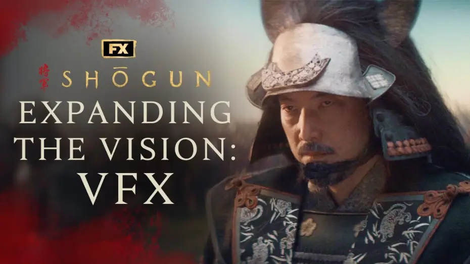 Видео к сериалу Shōgun — The Making of Shōgun – Chapter Five: Expanding the Vision with VFX