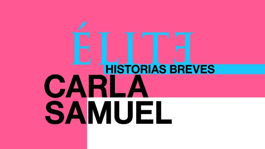 Видео к сериалу Элита: короткие истории. Карла и Самуэль — Elite | Short Stories | Carla Samuel