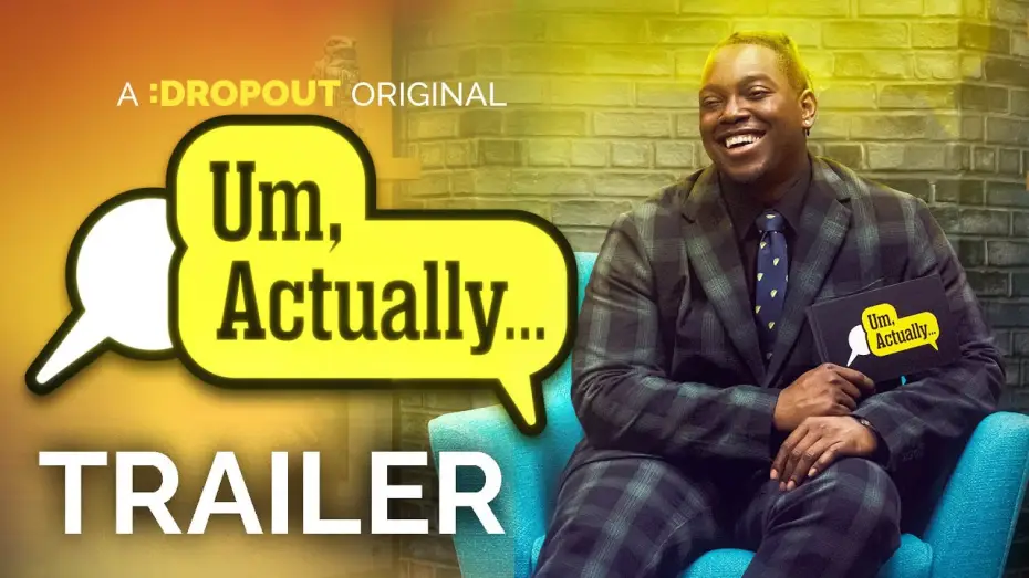 Видео к сериалу Эм, вообще-то — Um, Actually Season 9 Trailer