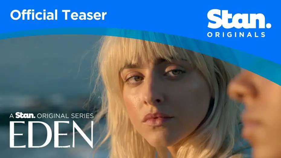 Видео к сериалу Райское местечко — Eden | OFFICIAL TEASER #2 | A Stan Original Series.