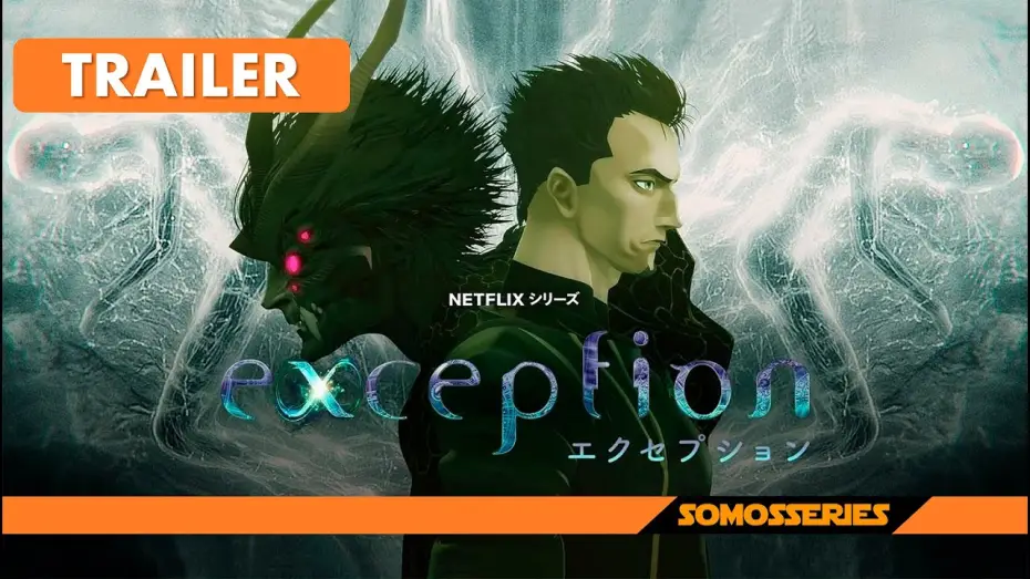 Видео к сериалу Нештатная ситуация — Exception Netflix Tráiler Español Serie Tv Anime 2022