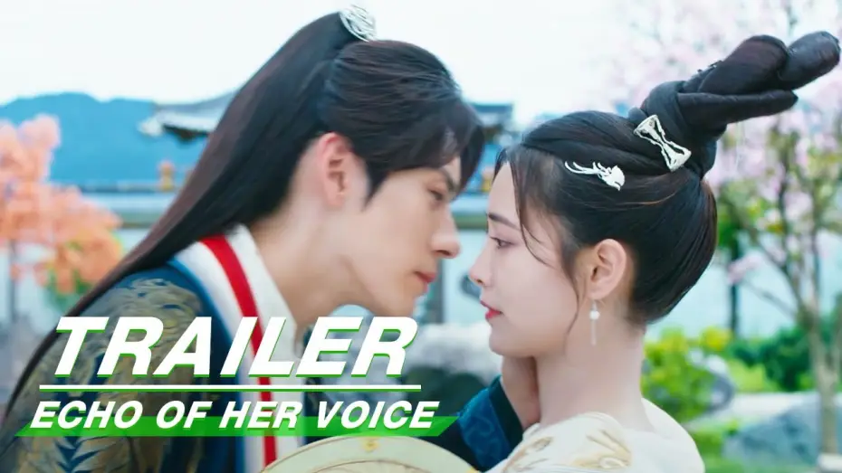 Видео к сериалу Встретимся в твоём звучании — Official Trailer: I Only Care About The One I Love | Echo of Her Voice | 幻乐森林 | iQIYI