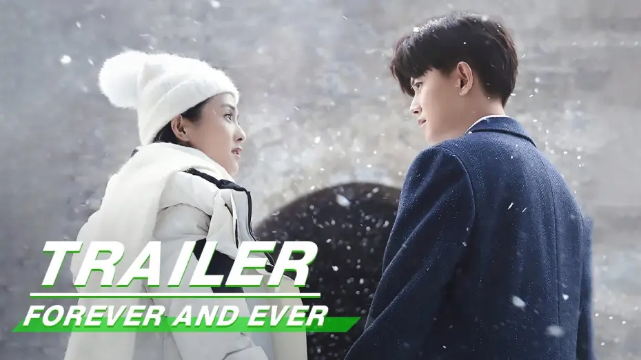 Видео к сериалу Навсегда — Official Trailer: Forever and Ever | 一生一世 | iQiyi
