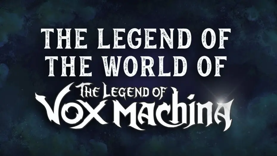 Видео к сериалу Легенда о Vox Machina — The Legend of the World of The Legend of Vox Machina